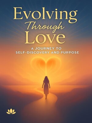 cover image of Evolving Through Love